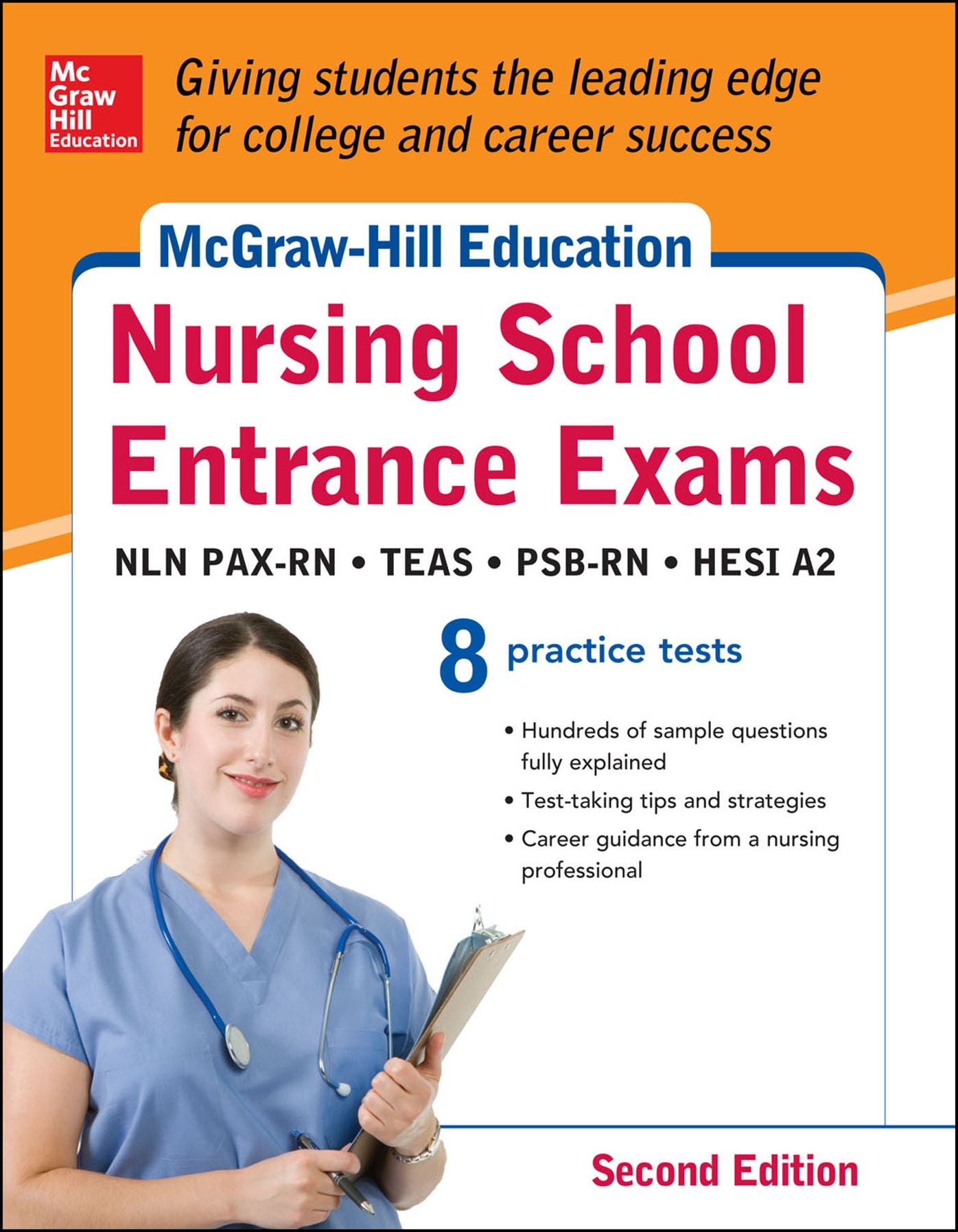 McGraw-Hill's Nursing School Entrance Exams, Second Edition: Strategies + 8 Practice Tests