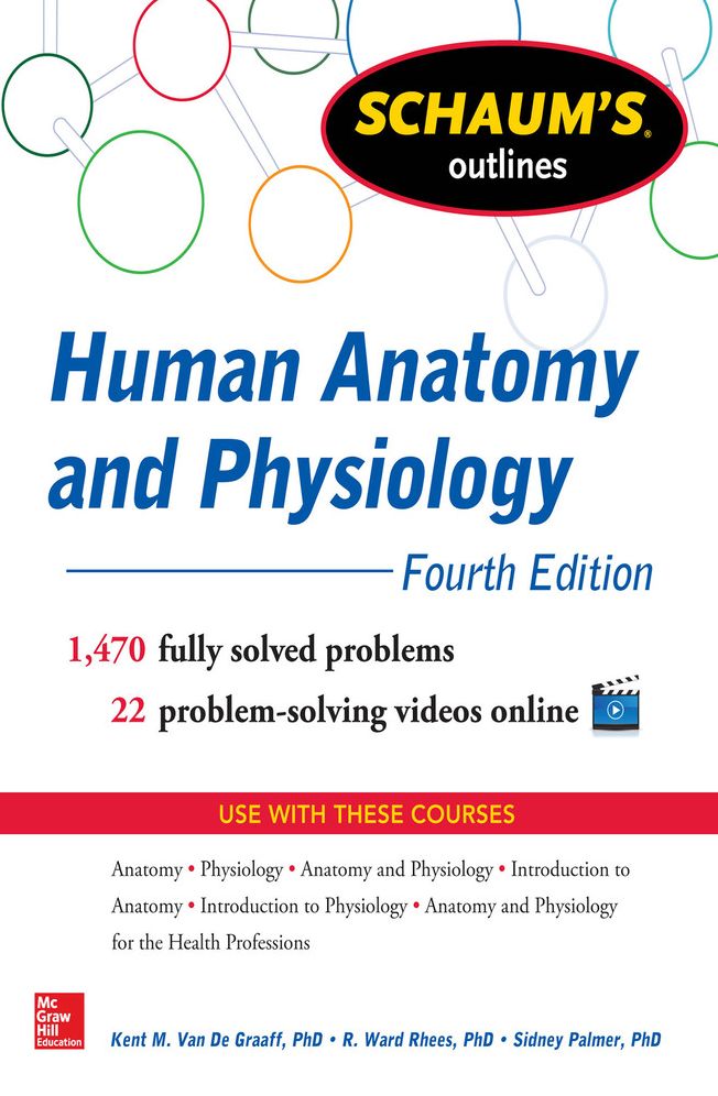 Schaum's Outline of Human Anatomy and Physiology: 1,440 Solved Problems + 20 Videos