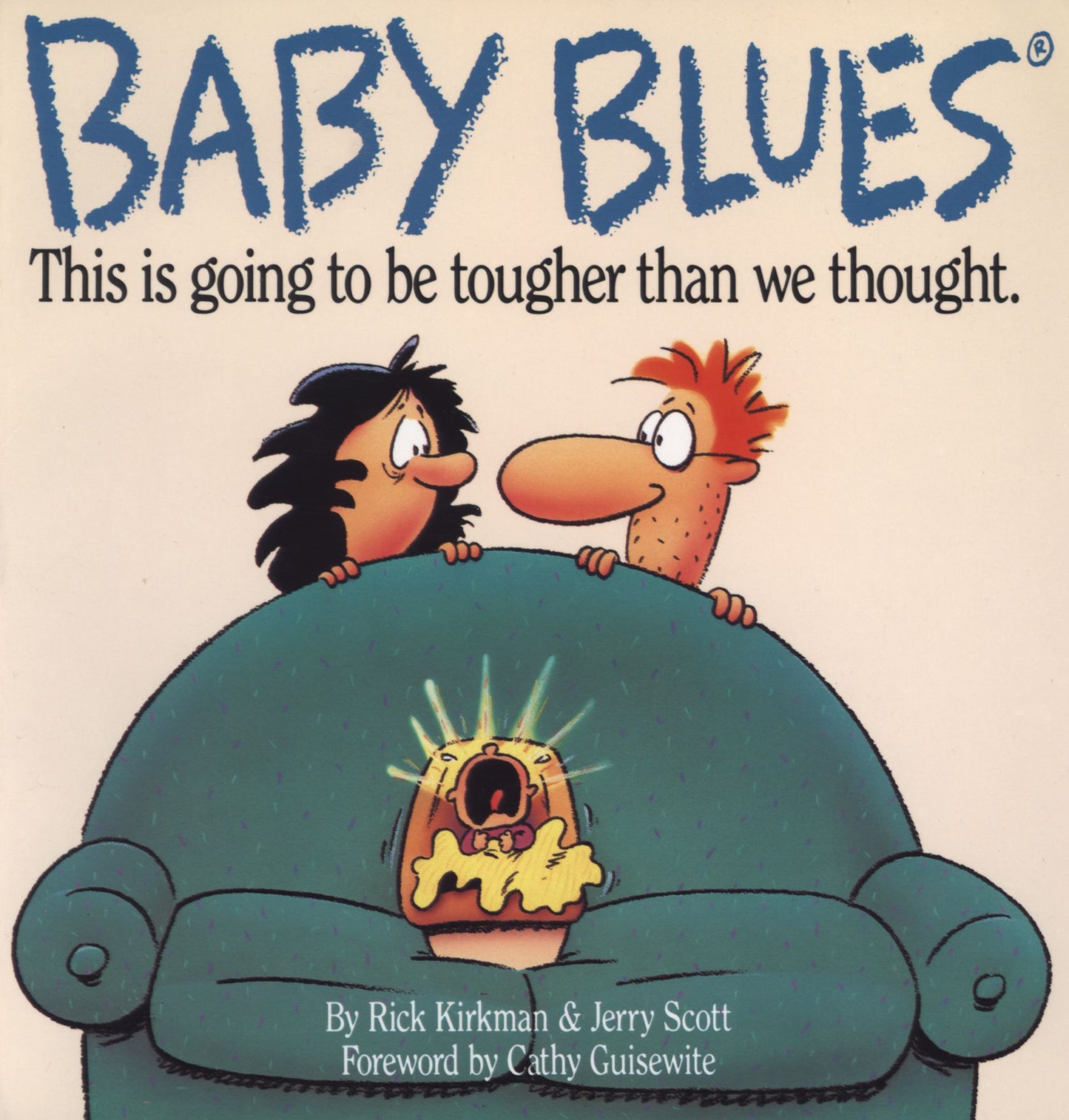 Baby Blues: This is Going to be Harder Than We Thought