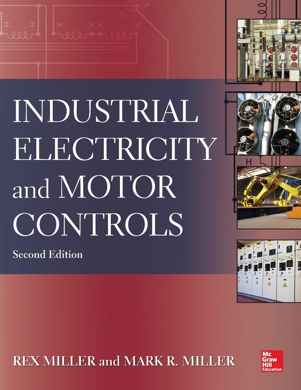 Industrial Electricity and Motor Controls, Second Edition