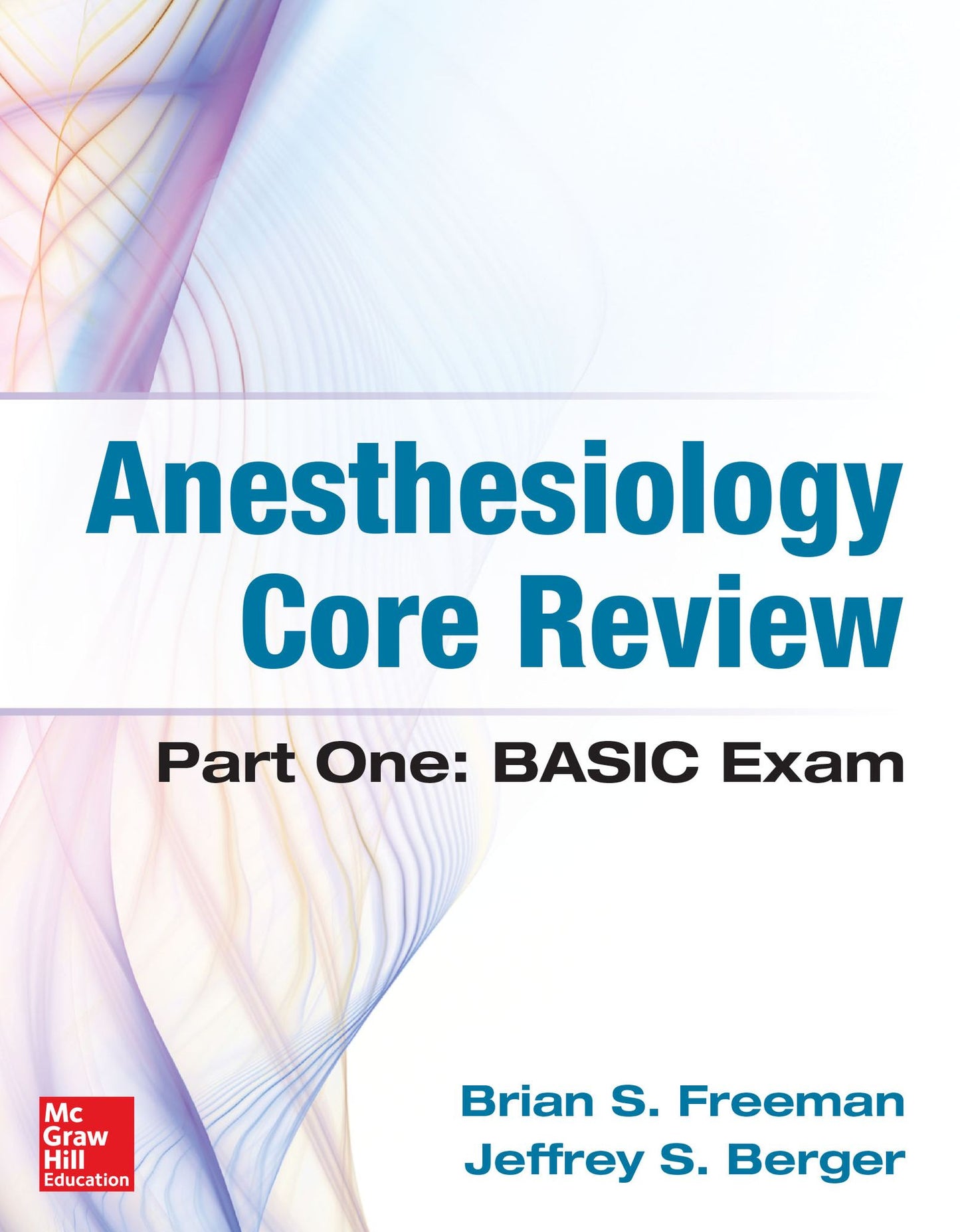 Anesthesiology Core Review