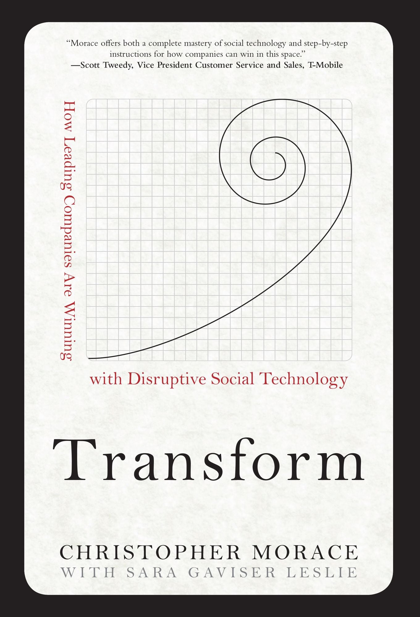 Transform: How Leading Companies are Winning with Disruptive Social Technology: How Leading Companies are Winning with Disruptive Social Technology DIGITAL AUDIO