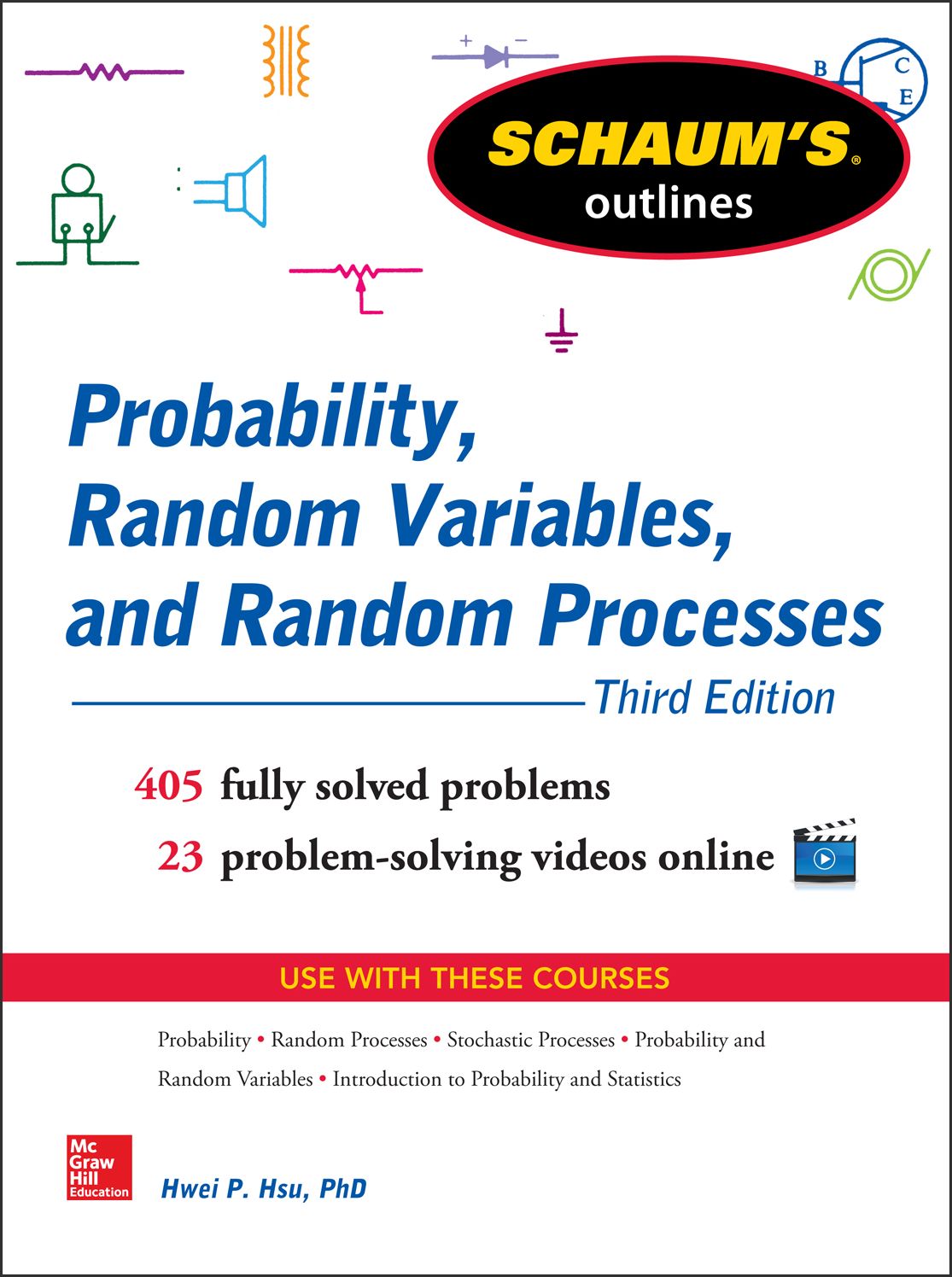 Schaum's Outline of Probability, Random Variables, and Random Processes, 3rd Edition