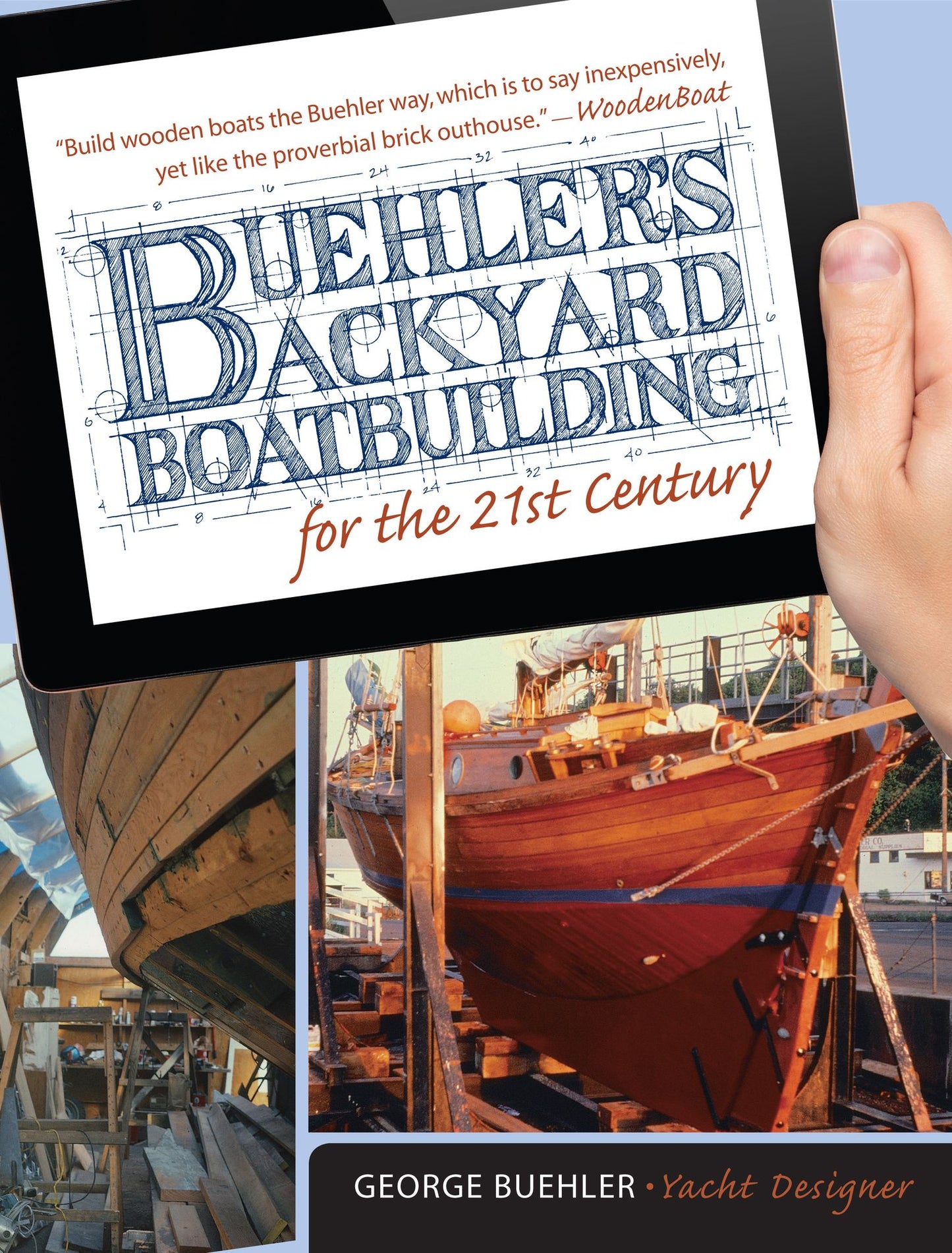 Buehler's Backyard Boatbuilding for the 21st Century