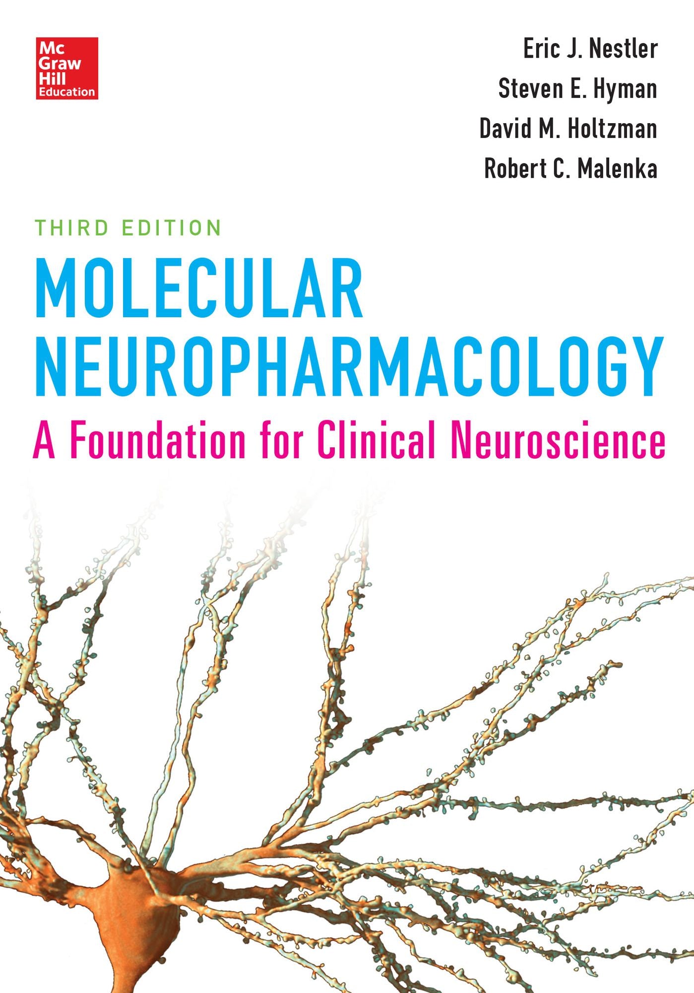 Molecular Neuropharmacology: A Foundation for Clinical Neuroscience, Third Edition