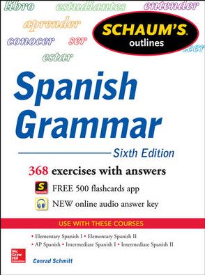 Schaum's Outline of Spanish Grammar 6E