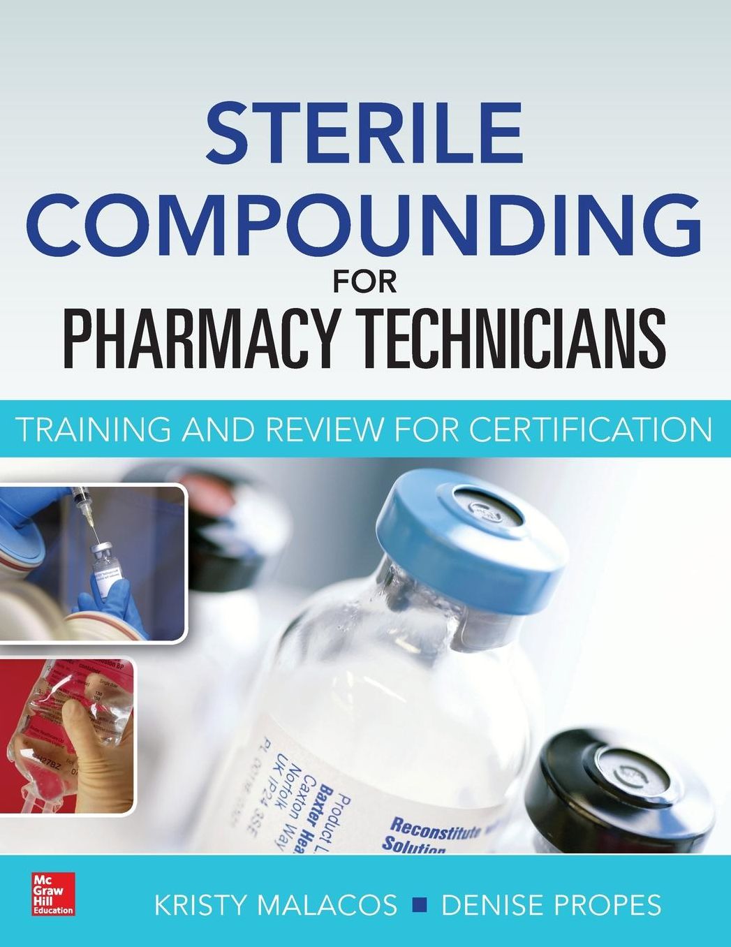 Sterile Compounding for Pharm Techs : A Text and Review for Certification