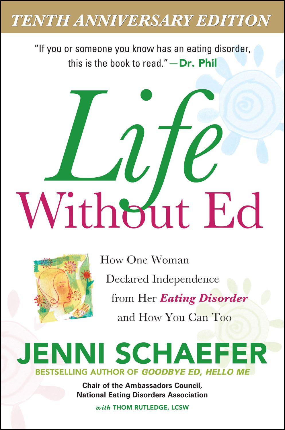 Life Without Ed, Tenth Anniversary Edition DIGITAL AUDIO: How One Woman Declared Independence from Her Eating Disorder and How You Can Too