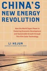 China's New Energy Revolution: How the World Super Power is Fostering Economic Development and Sustainable Growth through Thin-Film Solar Technology