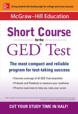 McGraw-Hill Education Short Course for the GED Test