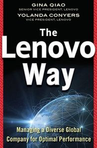 The Lenovo Way: Managing a Diverse Global Company for Optimal Performance