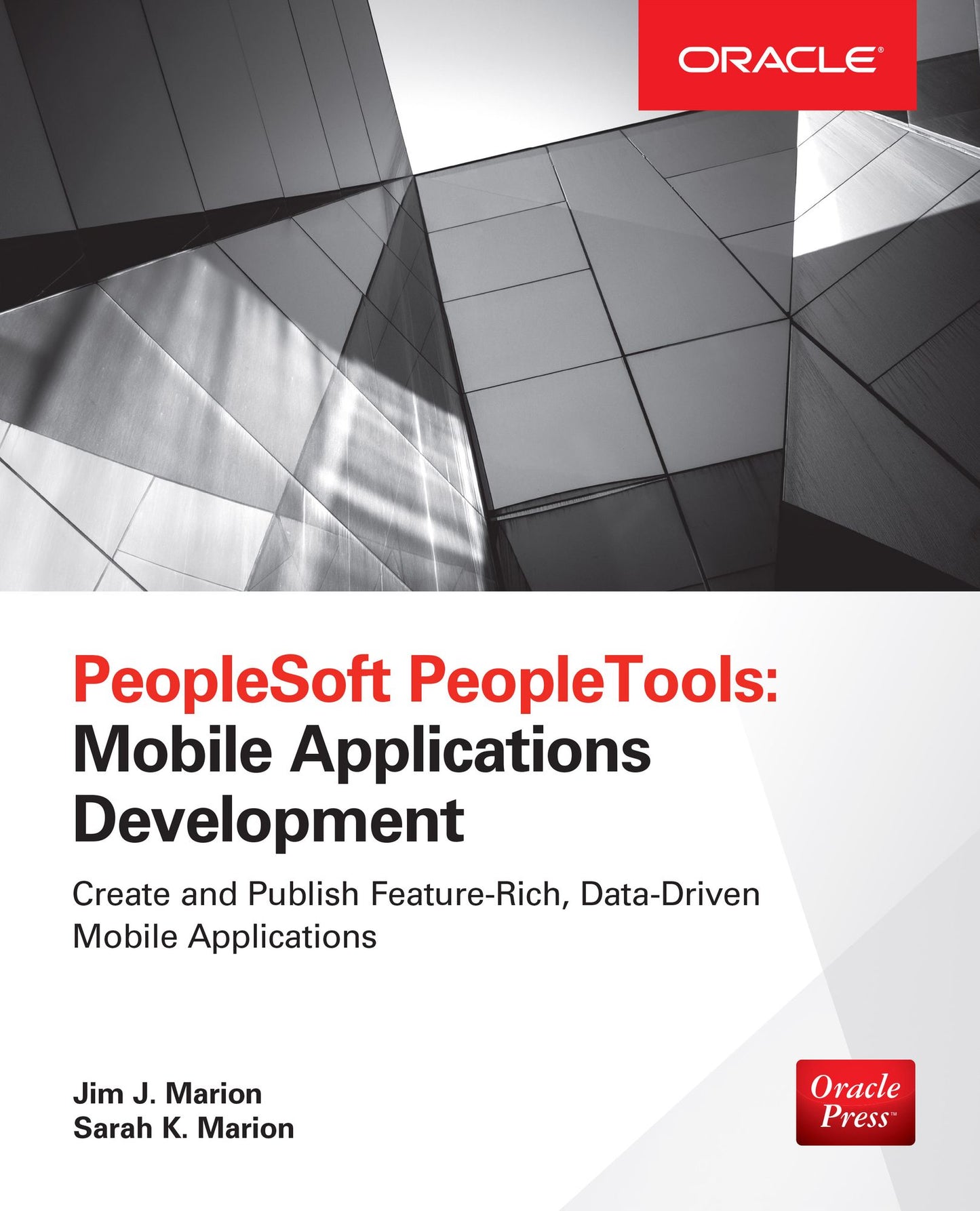 PeopleSoft PeopleTools: Mobile Applications Development (Oracle Press)