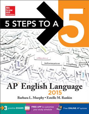 5 Steps to a 5 AP English Language, 2015 Edition