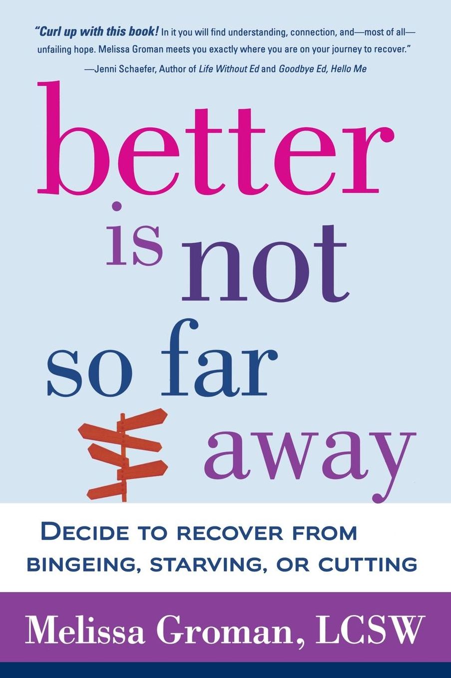 Better Is Not So Far Away