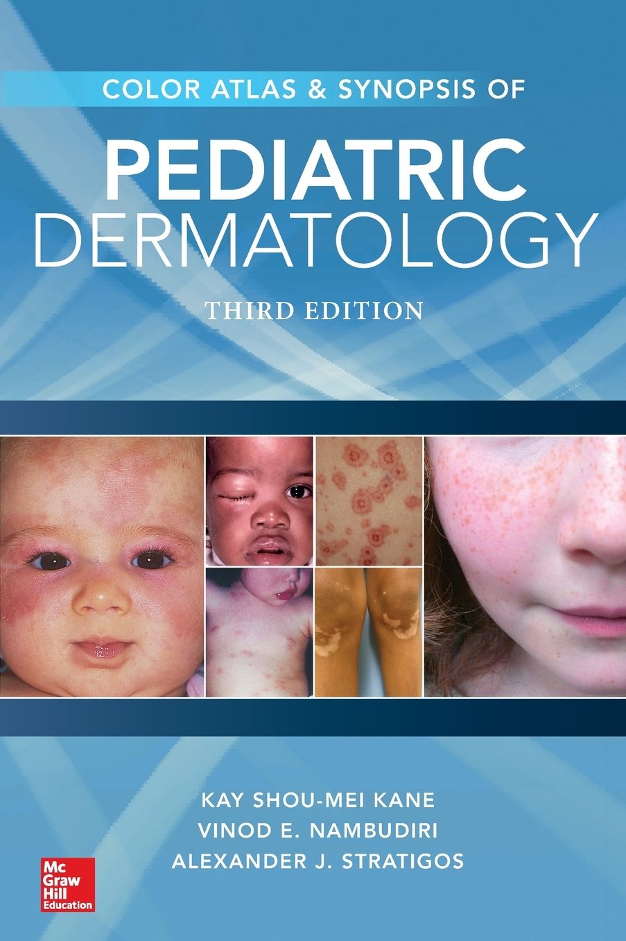 Color Atlas & Synopsis of Pediatric Dermatology, Third Edition