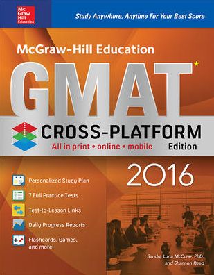 McGraw-Hill Education GMAT 2016, Cross-Platform Edition