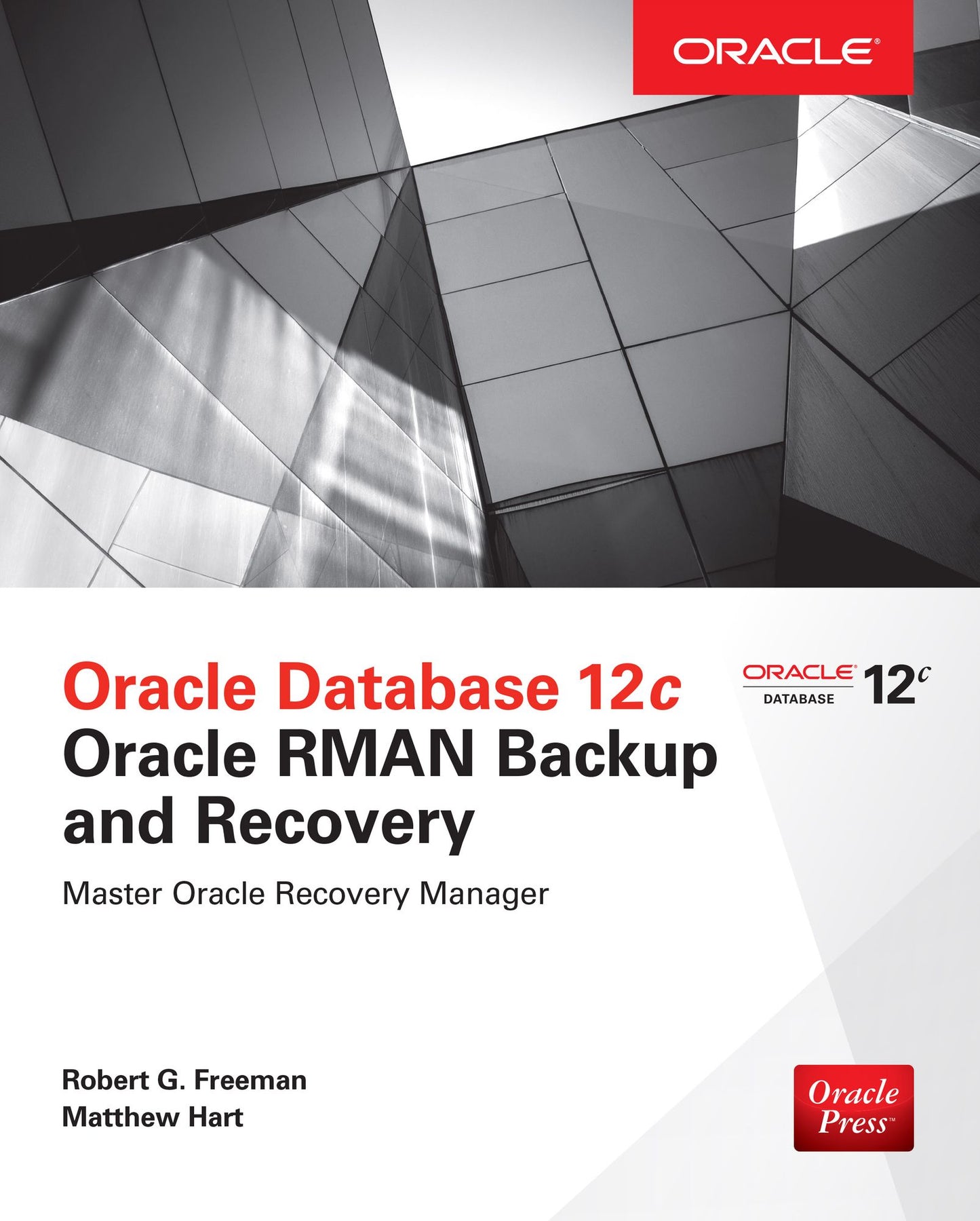 Oracle Database 12c Oracle RMAN Backup and Recovery