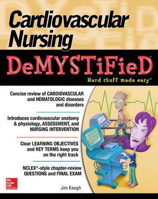 Cardiovascular Nursing Demystified