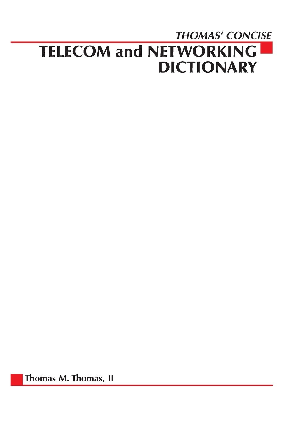 Thomas' Telecom & Networking Dictionary