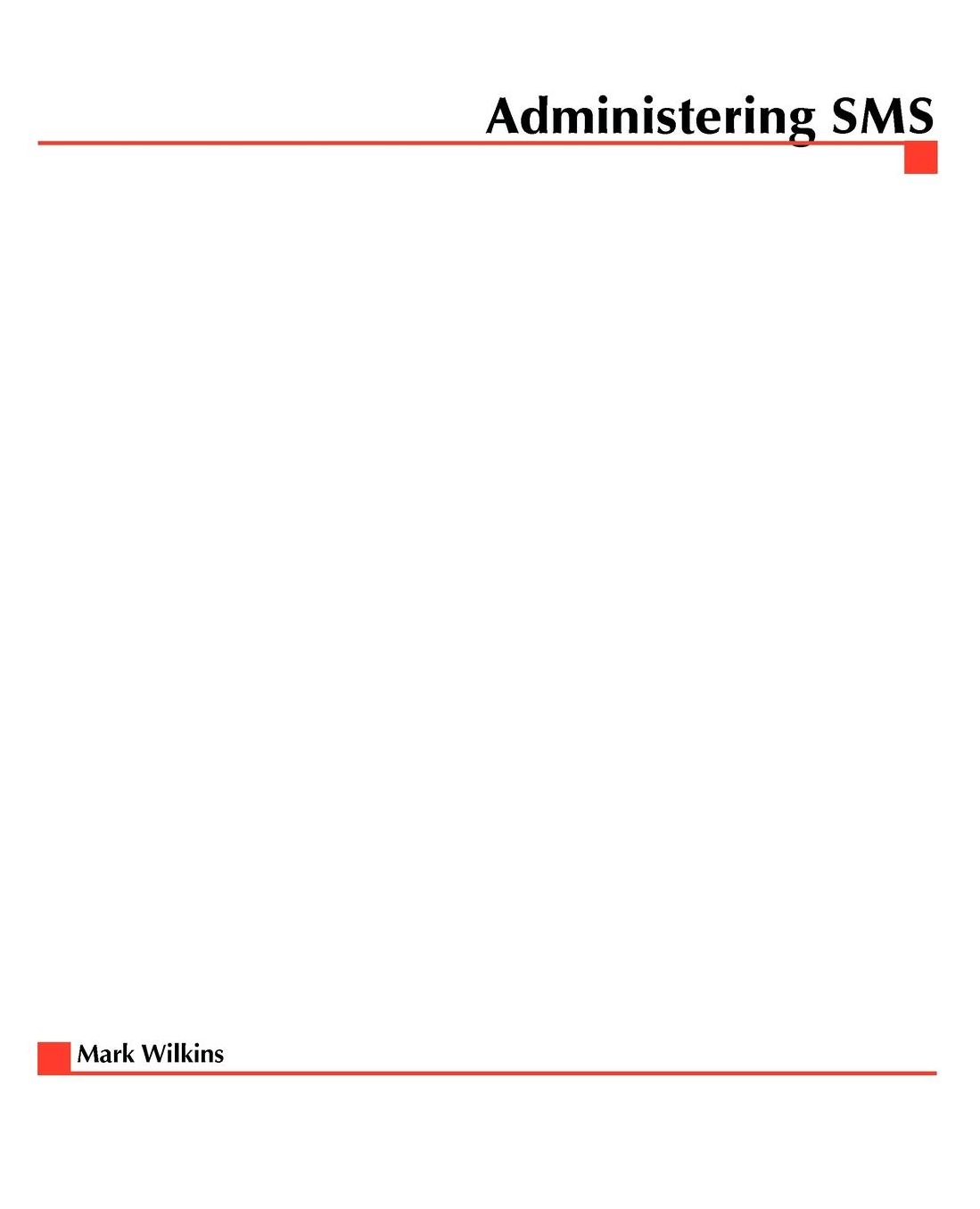 Administering Sms