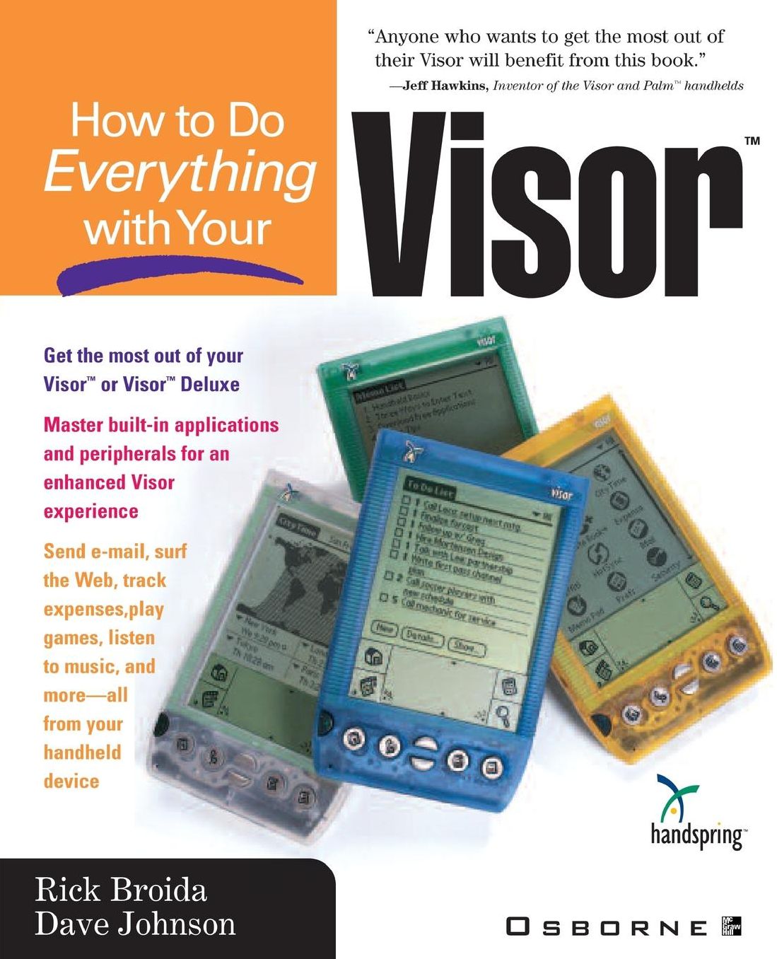 How To Do Everything With Your Visor