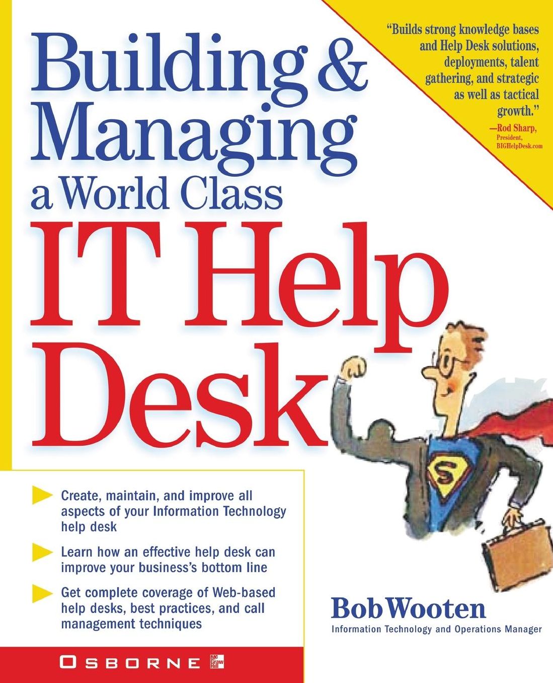 Building & Managing A World Class It Help Desk
