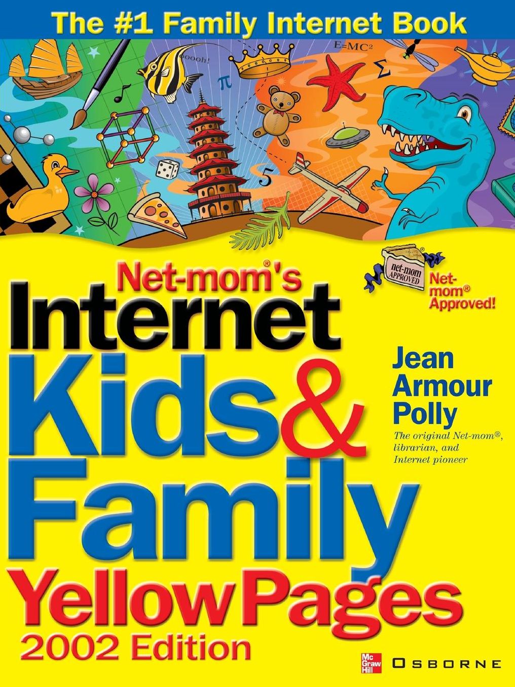 Net-Mom(R)'s Internet Kids & Family Yellow Pages (2002)