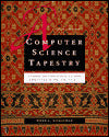A Computer Science Tapestry