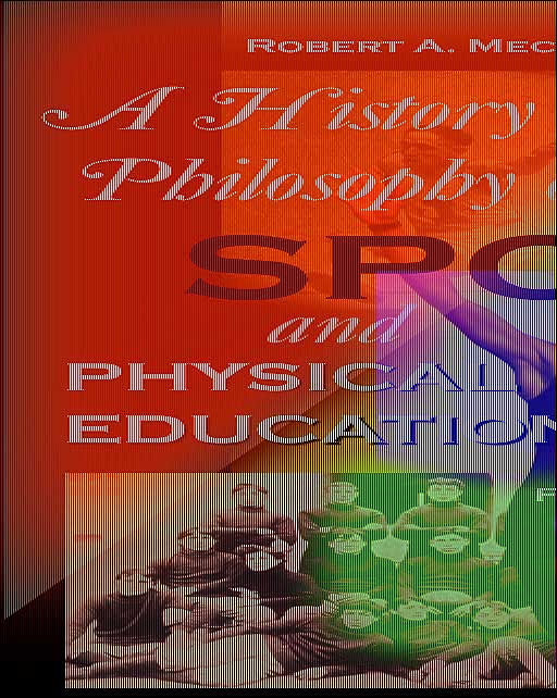History and Philosophy of Sport and Physical Education with Powerweb: Health and Human Performance