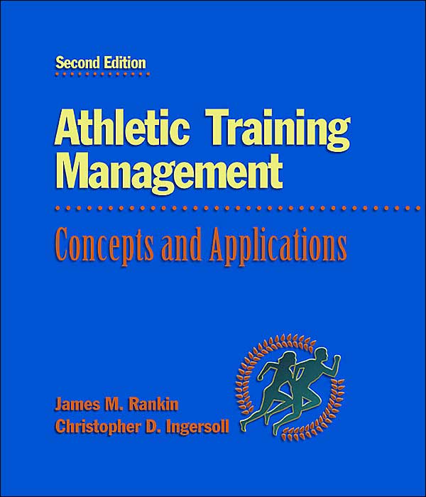 Athletic Training Management: Concepts and Applications with Powerweb: Health and Human Performance