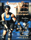 Concepts of Fitness and Wellness: A Comprehensive Lifestyle Approach