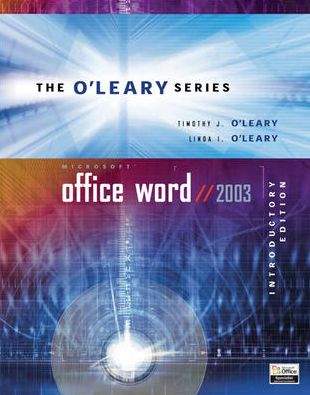 O'Leary Series: Microsoft Office Word 2003 Introductory