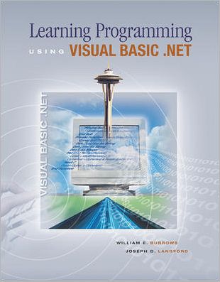 Learning Programming Using Visual Basic.NET with Student CD