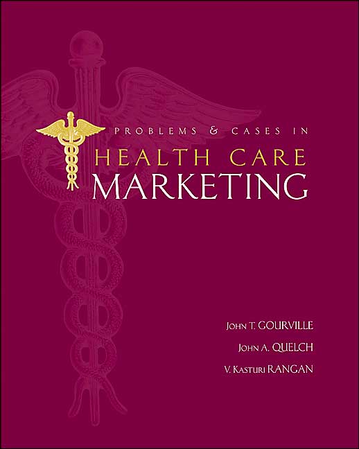 Problems & Cases in Health Care Marketing