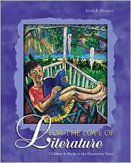 For the Love of Literature: Children and Books in the Elementary Years