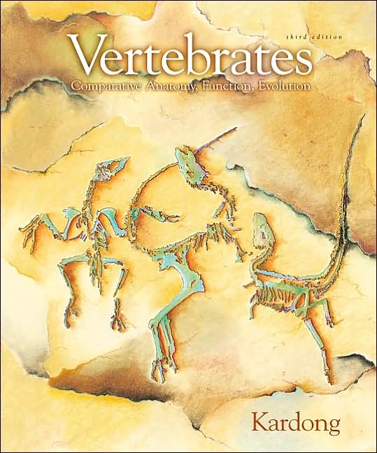 Vertebrates : Comparative Anatomy, Function, Evolution