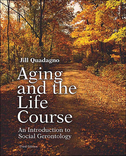 Aging and the Life Course with Making the Grade CD-ROM and Powerweb