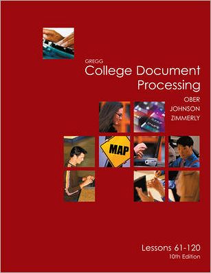 Gregg College Keyboarding and Document Processing : Lessons 61-120