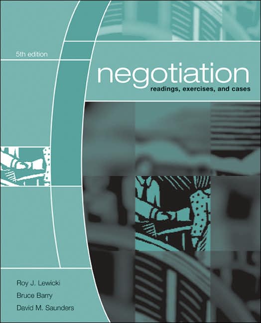 Negotiation: Readings, Exercises, and Cases