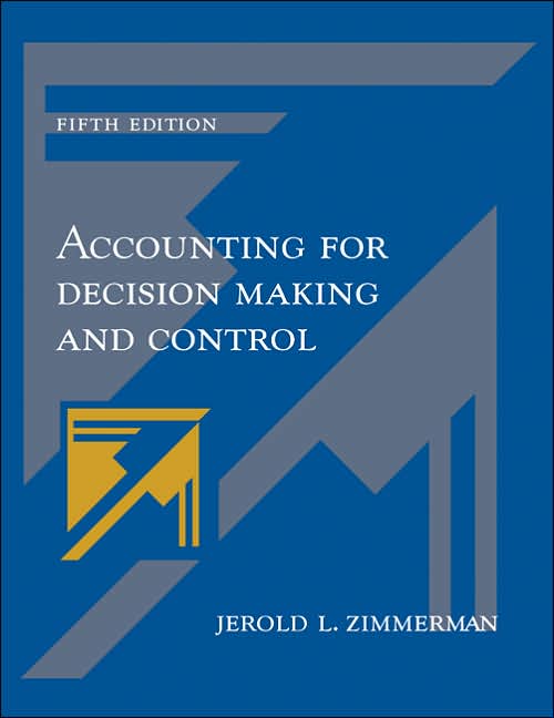 Accounting for Decision Making and Control