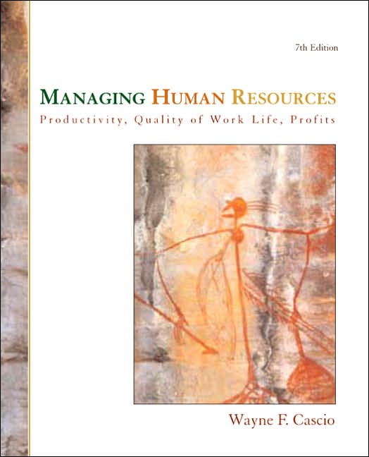 Managing Human Resources: Productivity, Quality of Work Life, Profits