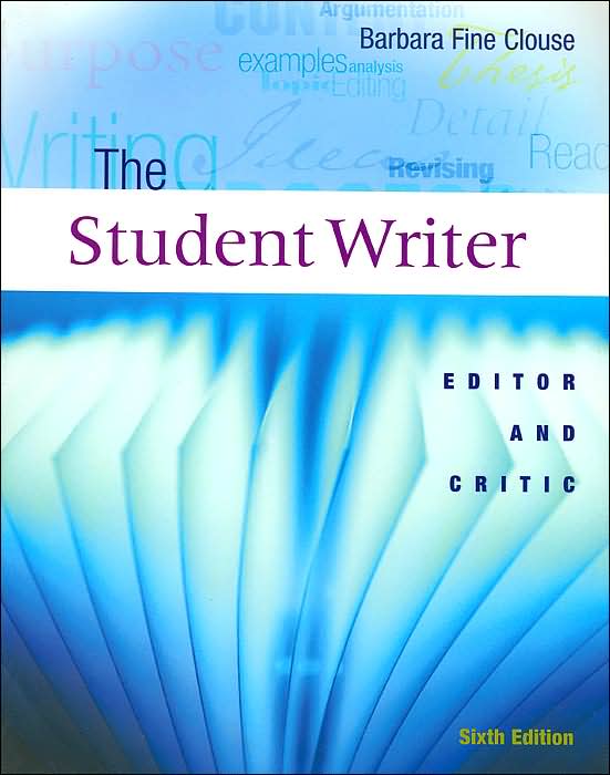 The Student Writer : Editor and Critic