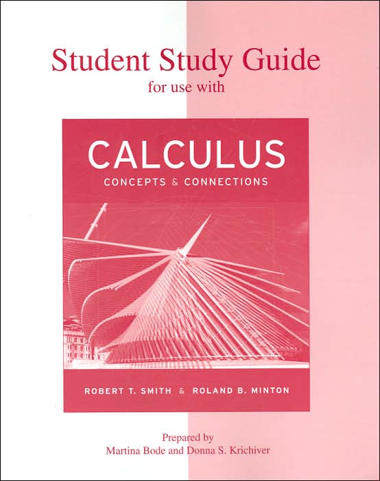 Student Study Guide to accompany Calculus: Concepts and Connections