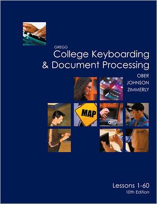 Gregg College Keyboarding and Document Processing (GDP), Take Home Version, Kit 1 (Lessons 1-60)