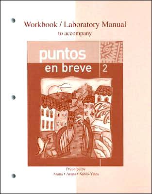 Workbook/Lab Manual to accompany Puntos en breve