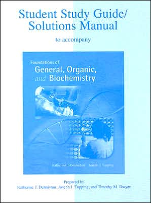 Student Solutions Manual to accompany Foundations of General Organic & Biochemistry