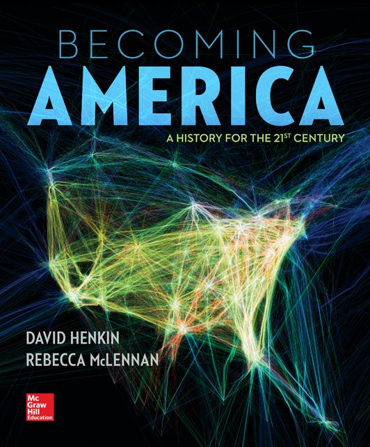 Becoming America: A History for the 21st Century