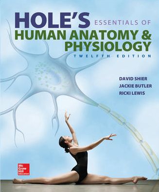 Hole's Essentials of Human Anatomy and Physiology