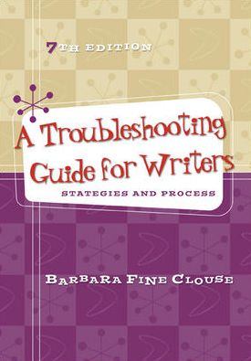 A Troubleshooting Guide for Writers: Strategies and Process