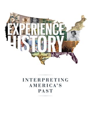 Experience History: Interpreting Americas Past